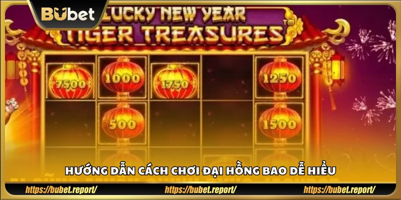Hướng dẫn cách chơi Đại Hồng Bao dễ hiểu
