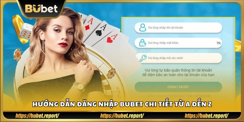 Cách đăng nhập Bubet cho người mới