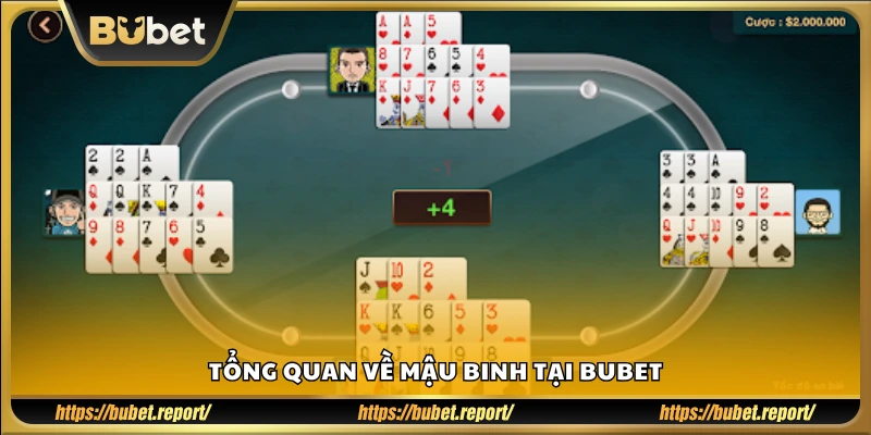 Khái quát trò chơi Mậu Binh trên Bubet
