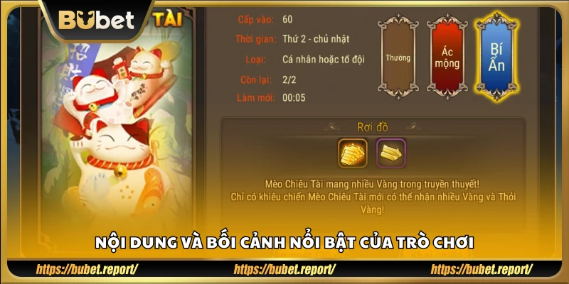 Bối cảnh đặc sắc và nội dung tạo điểm nhấn riêng.
