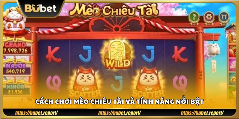 Các thao tác chơi và điểm mạnh nổi bật trong game
