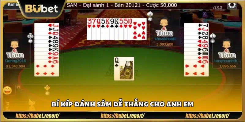 Kinh nghiệm đánh Sâm dễ thắng cho anh em