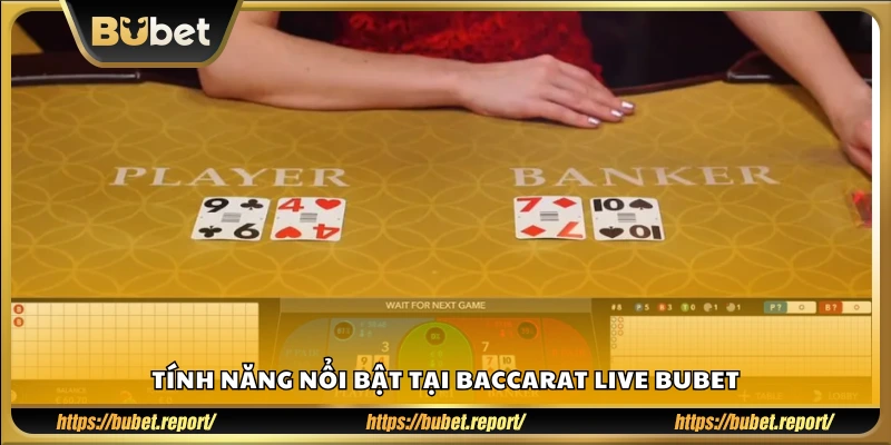 Những điểm đặc sắc giúp Baccarat Bubet hút người chơi.