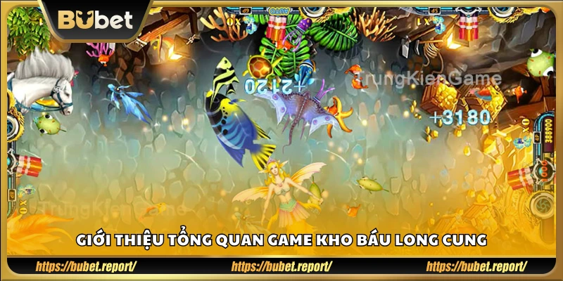 Tổng quan về trò chơi Kho Báu Long Cung tại Bubet